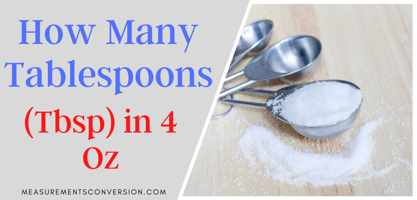 How Many Tablespoons in 4 Oz