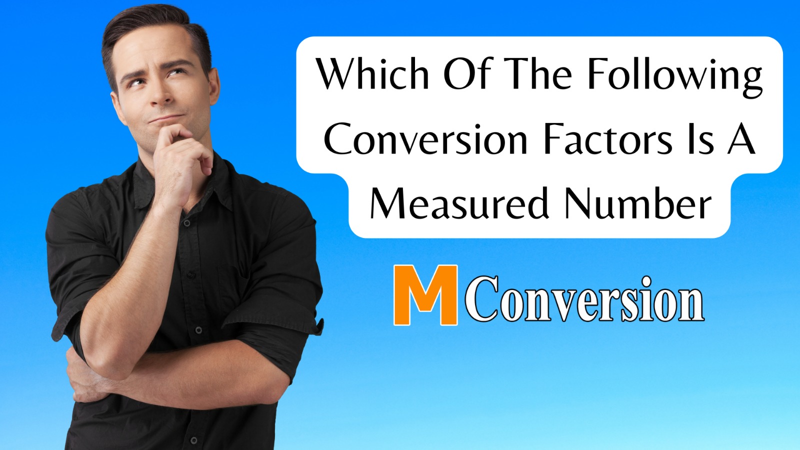 Which of the Following Conversion Factors is a Measured Number
