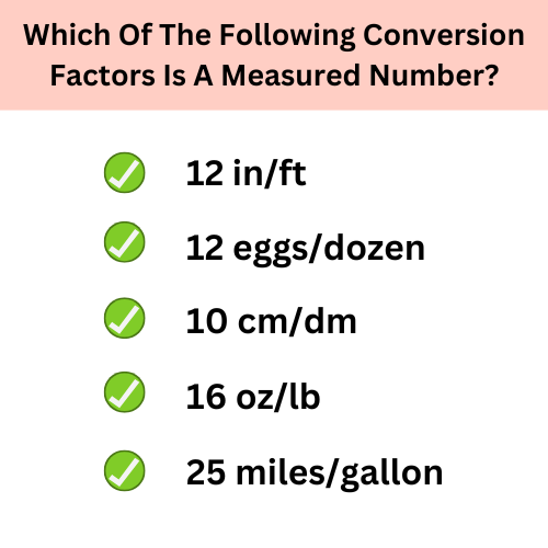 which of the following conversion factors is a measured number (1)